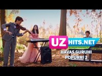 Havas guruhi - Popurri 2 (HD Clip) (2017)