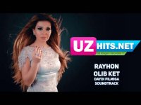 Rayhon - Olib Ket (OST Daydi) (HD Clip) (2017)