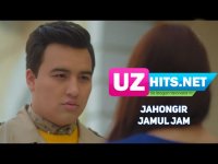 Jahongir - Jamul jam (HD Clip) (2017)