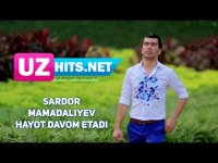 Sardor Mamadaliyev - Hayot davom etadi (HD Clip) (2017)