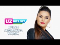 Hulkar Abdullayeva - Yuragim (HD Clip) (2017)