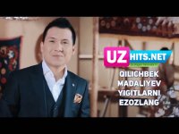 Qilichbek Madaliyev - Yigitlarni e'zozlang (HD Clip) (2017)
