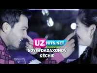 Soyib Dadaxonov - Kechir (HD Clip) (2017)