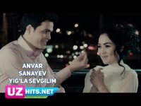 Anvar Sanayev - Yig'la sevgilim (HD Klip) (2017)