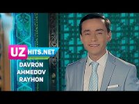 Davron Ahmedov - Rayhon (HD Klip) (2017)
