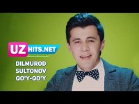 Dilmurod Sultonov - Qo'y-qo'y (HD Klip) (2017)
