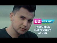 Farruxbek Matyoqubov - Armon (Klip HD) (2017)