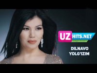 Dilnavo - Yolg'izim (Klip HD) (2017)