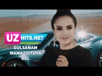 Gulsanam Mamazoitova - Kel (Klip HD) (2017)