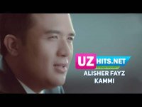 Alisher Fayz - Kammi (Klip HD) (2017)