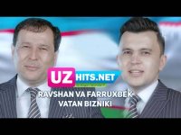 Ravshan Matyoqubov va Farruxbek Matyoqubov - Vatan bizniki (Klip HD) (2017)