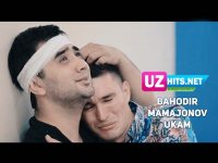 Bahodir Mamajonov - Ukam (Klip HD) (2017)