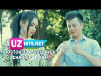 Doston Ubaydullayev - Chakki-chakki  (Klip HD) (2017)