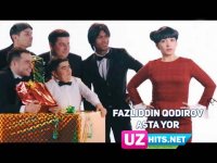 Fazliddin Qodirov - Asta yor (Klip HD) (2017)