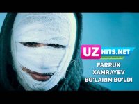 Farrux Xamrayev - Bo'larim bo'ldi (Klip HD) (2017) 