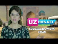 Guli Asalxo'jayeva - Vatan (Klip HD) (2017)