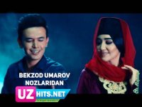 Bekzod Umarov - Nozlaridan (Klip HD) (2017)