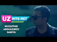 Muzaffar Abduazimov - Samiya (Klip HD) (2017)