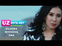 Dildora Niyozova - Ona (Klip HD) (2017)