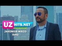 Jahongir Mirzo - Ishq (HD Clip) (2017)