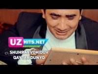 Shuhrat Vohidov - Qaytar dunyo (Klip HD) (2017)