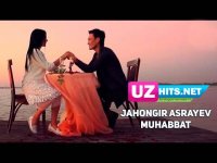 Jahongir Asrayev - Muhabbat (Klip HD) (2017)