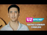 Navro'z Sobirov - Chimildiq (Klip HD) (2017)