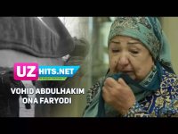 Vohid Abdulhakim - Ona faryodi (Klip HD) (2017)