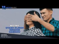 Otash Xijron ft. Ibrohim Hamidov - Nigina (Klip HD) (2017)