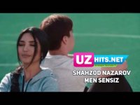 Shahzod Nazarov - Men sensiz (Klip HD) (2017)
