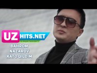 Bahrom Nazarov - Xato qildim (Klip HD) (2017)