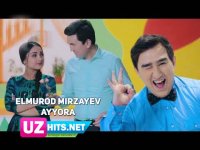 Elmurod Mirzayev - Ayyora (Klip HD)