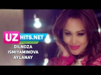 Dilnoza Ismiyaminova - Aylanay (Klip HD)