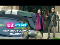 Dilmurod Sultonov - Mashinam (Klip HD)