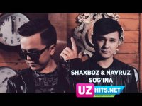 Shaxboz va Navruz - Sog'ina (Klip HD)	