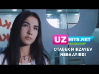Otabek Mirzayev - Nega ayirdi (Klip HD)