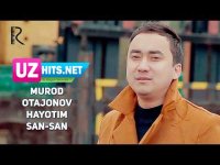 Murod Otajonov - Hayotim san-san (Klip HD)