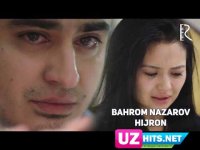 Bahrom Nazarov - Hijron (Klip HD)