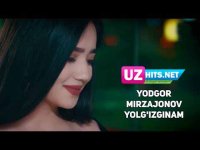 Yodgor Mirzajonov - Yolg'izginam (Klip HD)
