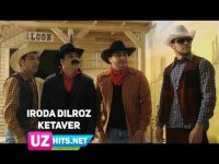 Iroda Dilroz - Ketaver (Klip HD)