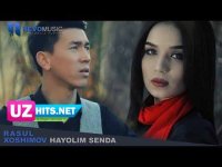 Rasul Hoshimov - Hayolim senda (Klip HD)