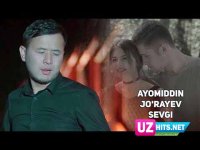 Ayomiddin Jo'rayev - Sevgi (Klip HD)