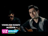 Vohidjon Isoqov - Musofir (Klip HD)