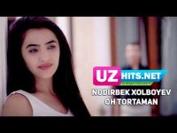 Nodirbek Xolboyev - Oh tortaman (Klip HD)
