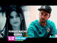 Furqat Macho - Bomba (Klip HD)