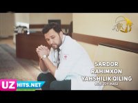 Sardor Rahimxon - Yahshilik qiling (AJR loyihasi) (Klip HD)