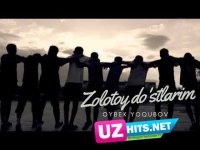 Oybek Yoqubov - Zolotoy do'stlarim (Klip HD)
