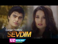 Sanjar Halikov - Sevdim (Klip HD)