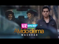 Mashrab - Alvido dema (Klip HD)