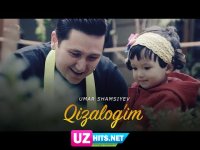 Umar Shamsiyev - Qizalog'im (Klip HD)